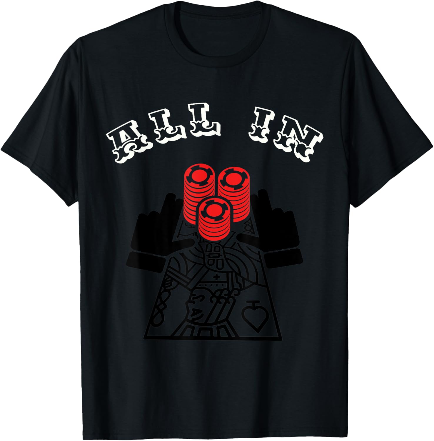 All in. Poker Player, Gambling, Funny Casino Gift T-Shirt - T-Shirt | Black