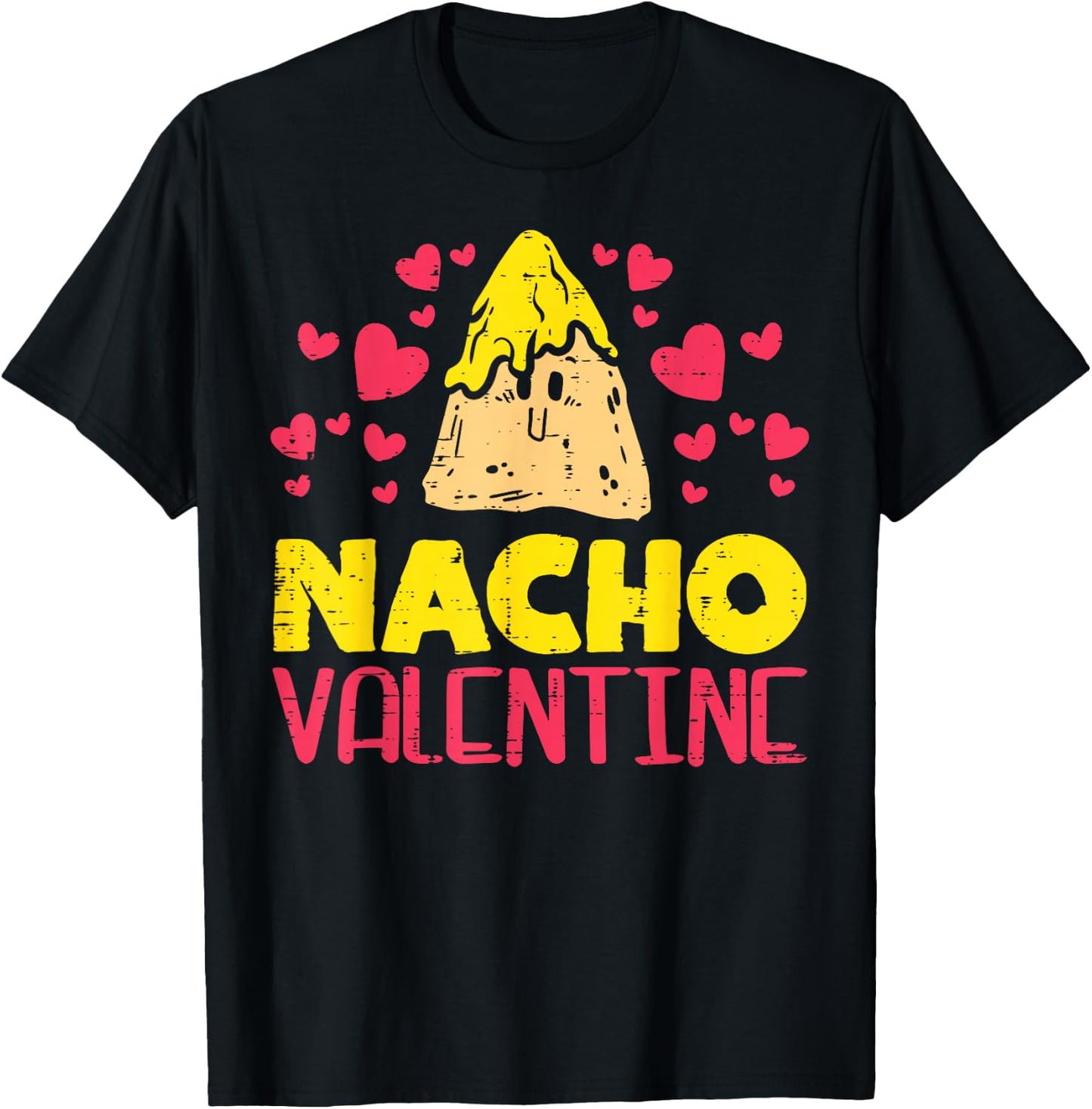 Nacho Valentine Funny Valentines Day Food Pun Mexican Gift T-Shirt - T-Shirt | Black