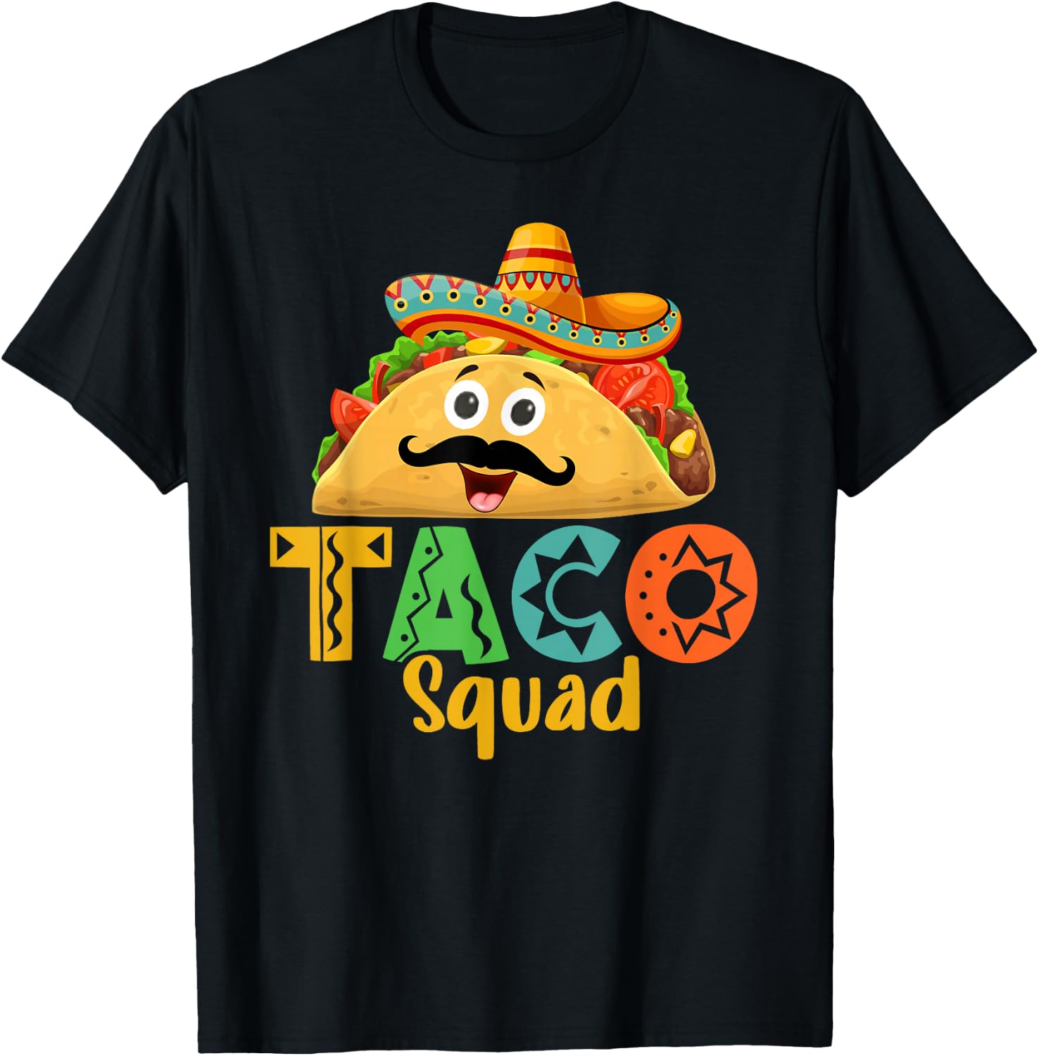 Mexican Food Lover Cinco de Mayo Taco Squad T-Shirt - T-Shirt | Black