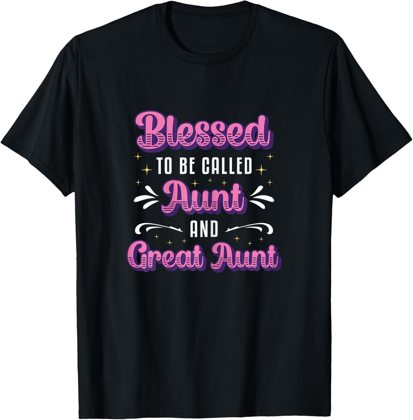 Blessed To Be Called Aunt And Great Aunt T-Shirt - T-Shirt | Black