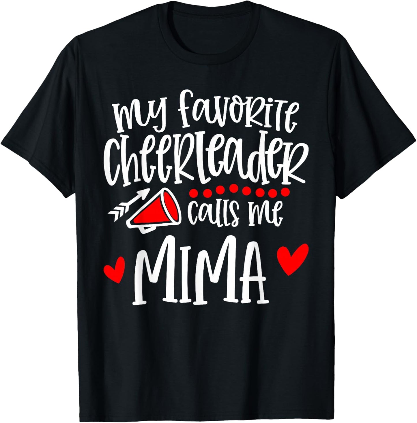 My Favorite Cheerleader Calls Me Mima Funny Cheerleading T-Shirt - T-Shirt | Black