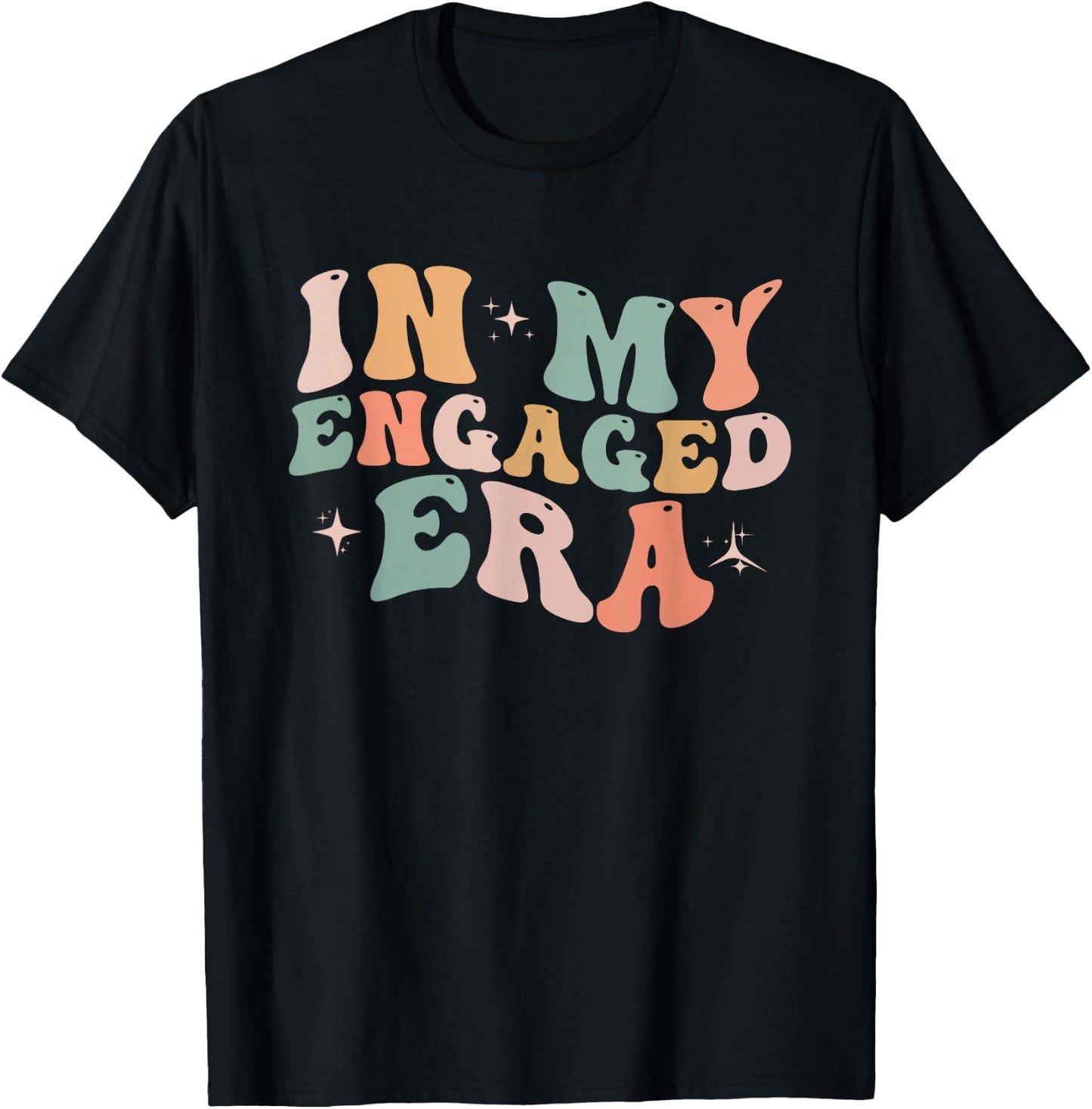 Funny Engagement Fiance in My Engaged Era Bachelorette Party T-Shirt - T-Shirt | Black