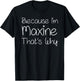 MAXINE Funny Personalized Birthday Women Name Gift T-Shirt - T-Shirt | Black