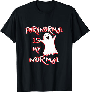 Paranormal Is My Normal Gift Men Women Ghost Lovers T-Shirt - T-Shirt | Black