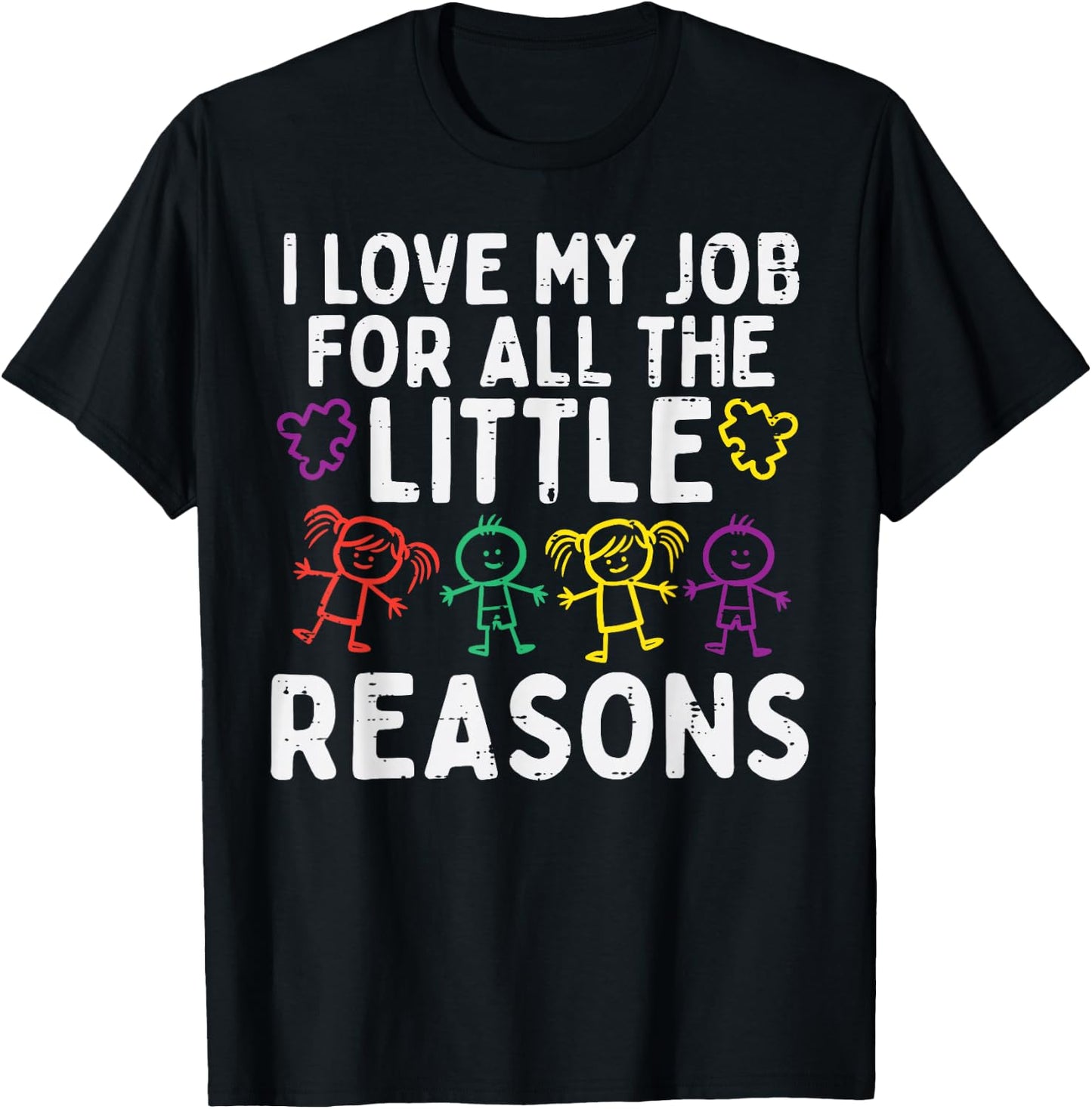 I Love My Job For Little Reasons Autism Awareness Teacher T-Shirt - T-Shirt | Black