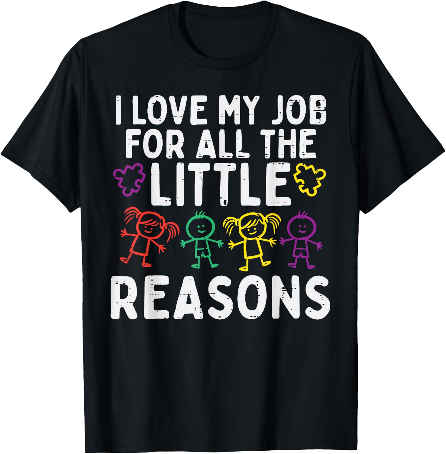I Love My Job For Little Reasons Autism Awareness Teacher T-Shirt - T-Shirt | Black