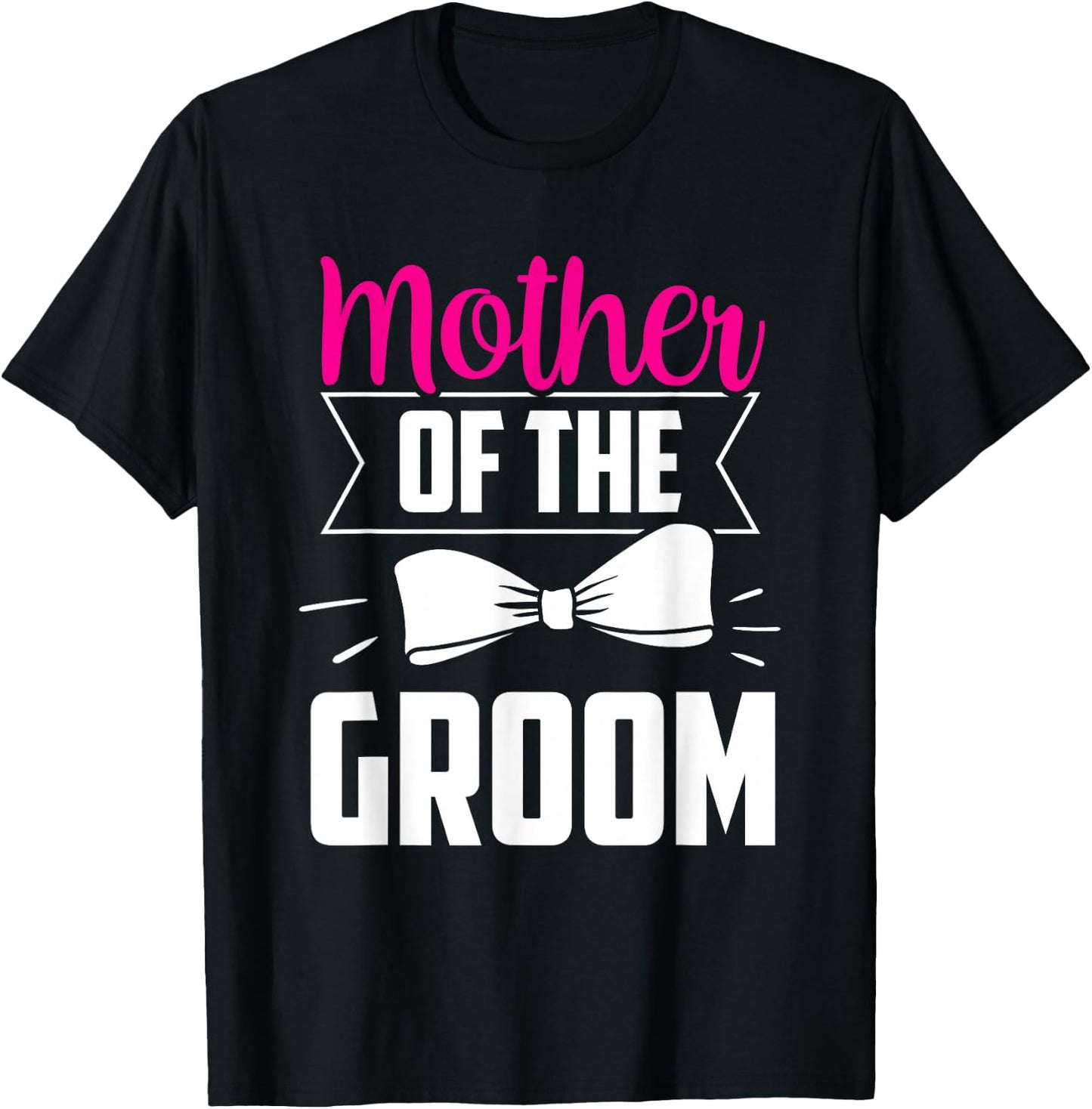 Mother of the Groom Marriage Party Wedding Groom T-Shirt - T-Shirt | Black