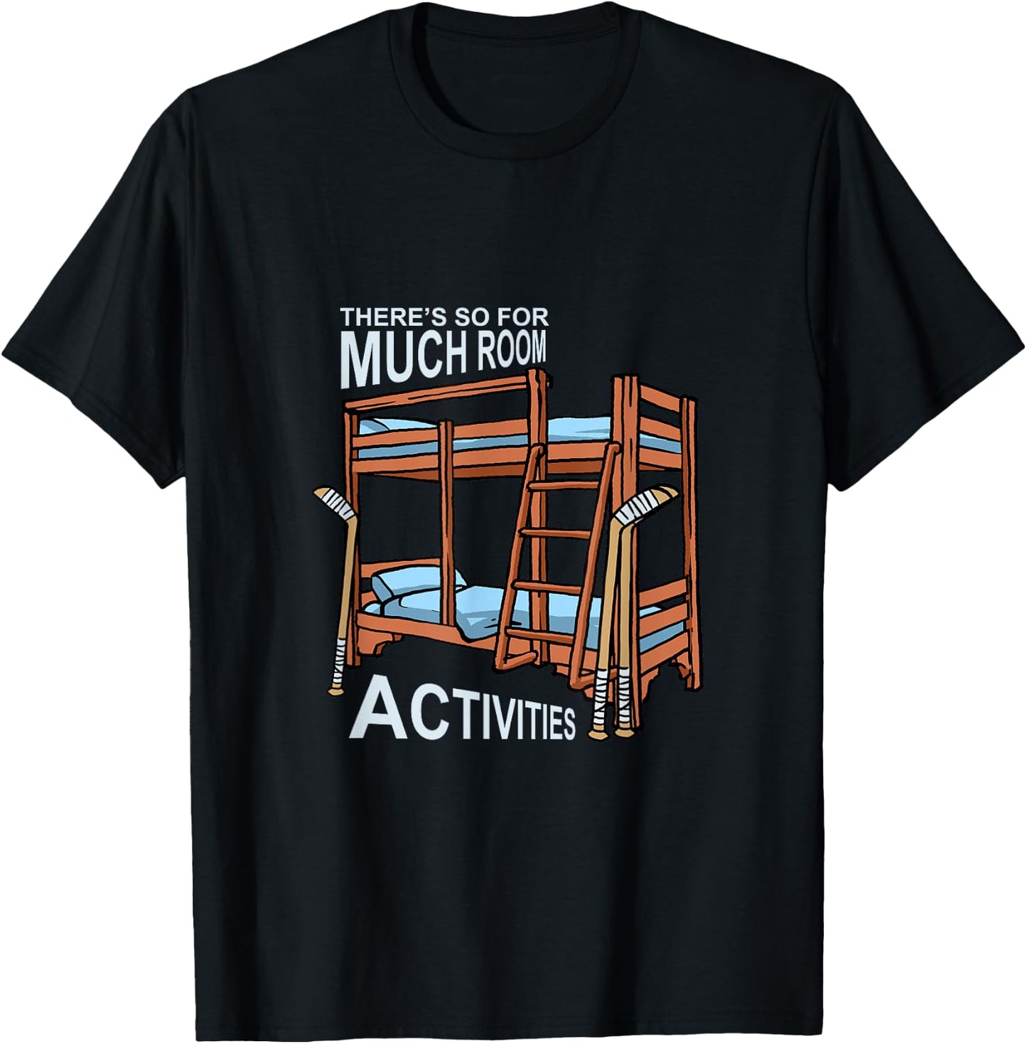There's So Much Room For Activities Siblings Gift T-Shirt - T-Shirt | Black