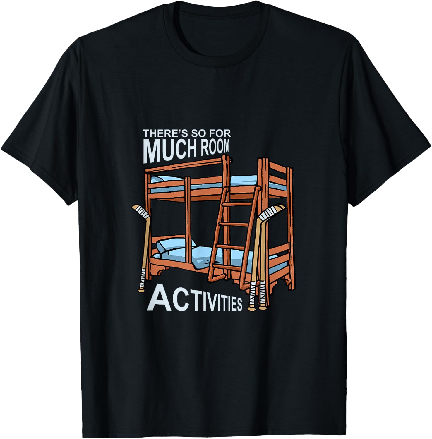 There's So Much Room For Activities Siblings Gift T-Shirt - T-Shirt | Black