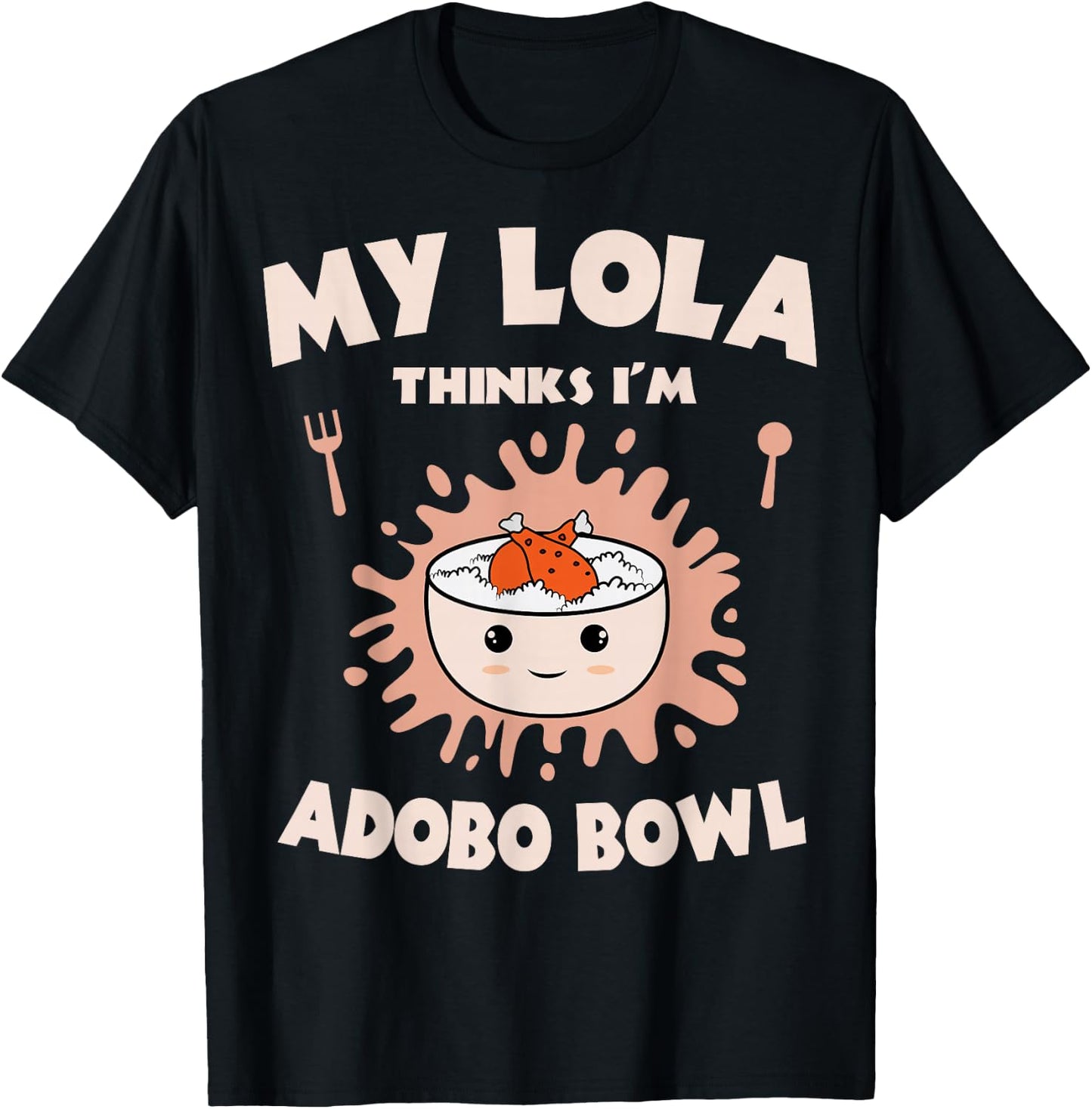 Adobo Bowl Chicken Lola Cuisine Philippine Flag Grandma T-Shirt - T-Shirt | Black