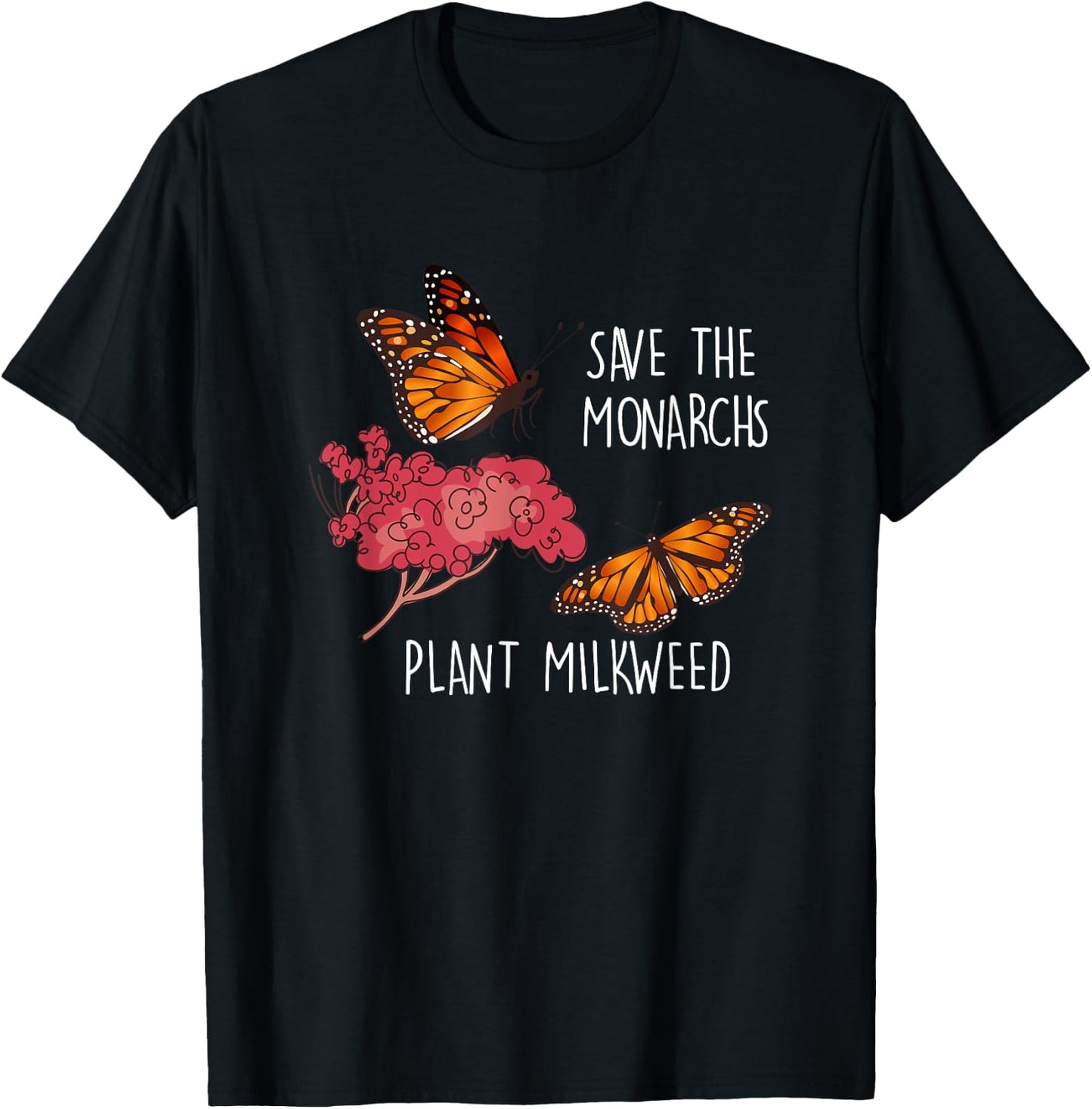 Save The Monarchs Plant Some Milkweed Butterfly T-Shirt - T-Shirt | Black