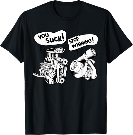 Cute You Suck! Stop Whining! Mechanical Engineering T-Shirt - T-Shirt | Black