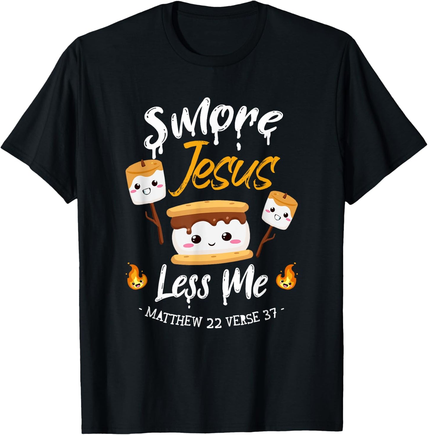 S'more And Jesus Less Me Christian Camping Camper Lover T-Shirt - T-Shirt | Black
