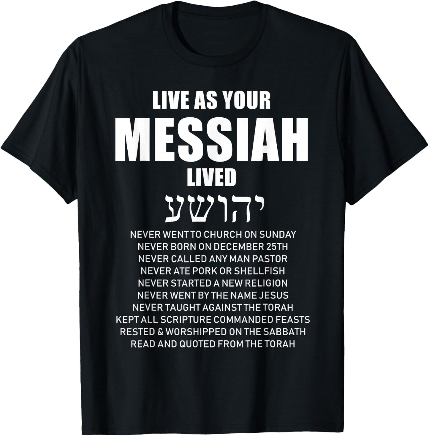 Ha mashiach Live As Your Messiah Lived Messianic Small T-Shirt - T-Shirt | Black