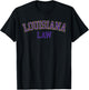 Louisiana Law, Louisiana Bar Graduate Gift Lawyer College T-Shirt - T-Shirt | Black