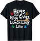 Lunch Lady Life Cafeteria Worker Costume - Lunch Lady T-Shirt - T-Shirt | Black