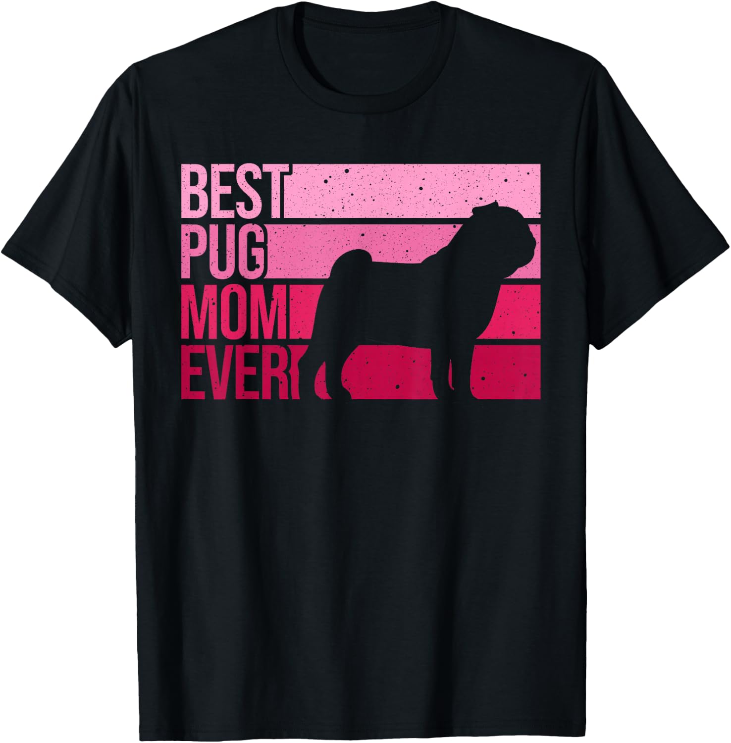 Cute Pug Art For Mom Women Breed Pet Dog Puppy Pug Lovers T-Shirt - T-Shirt | Black