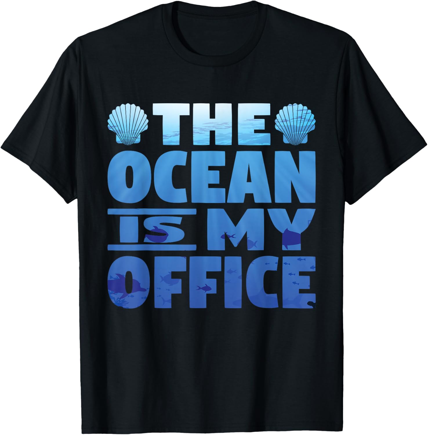 The Ocean Is My Office Marine Biology Scuba Diver T-Shirt - T-Shirt | Black