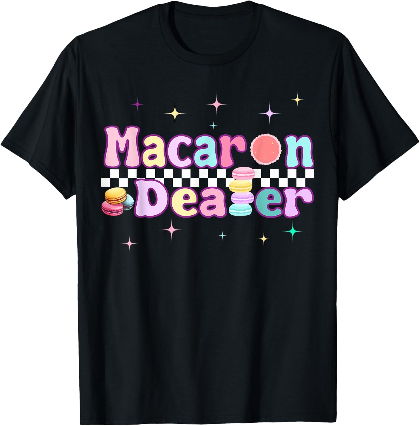 macaron dealer For Macaron Cupcake Candy Sweet Cake T-Shirt - T-Shirt | Black