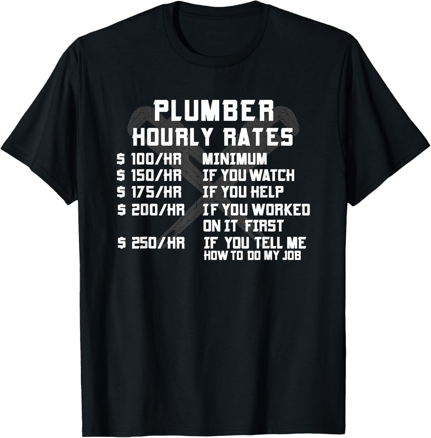 Plumber Hourly Rate Funny Plumbing Worker Labor Men Gifts T-Shirt - T-Shirt | Black
