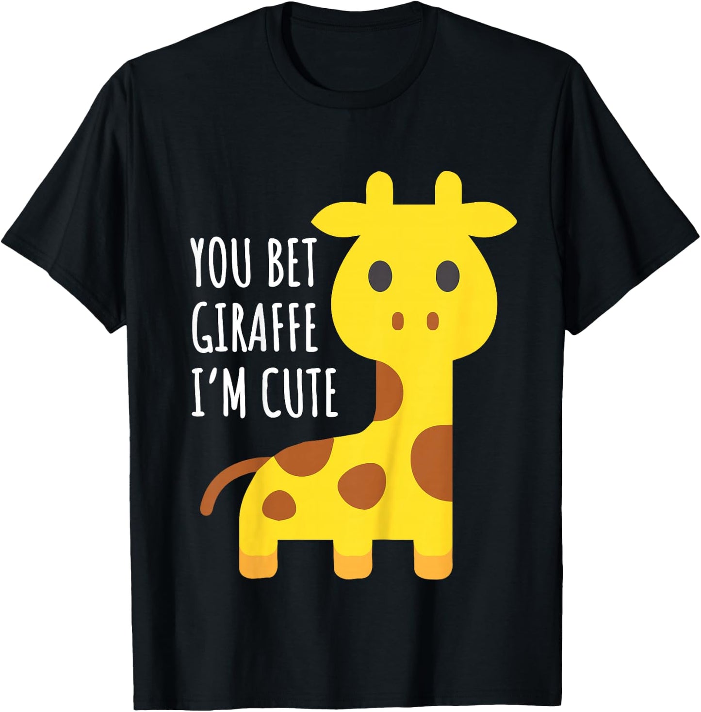You Bet Giraffe I'm Cute, Toddler Boys Girls Funny Giraffe T-Shirt - T-Shirt | Black