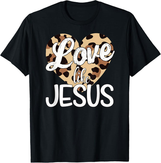 Love Like Jesus Leopard Print T-Shirt - T-Shirt | Black