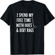 Funny I Spend Free Time with Hoes & Dirtbags Garden T-Shirt - T-Shirt | Black