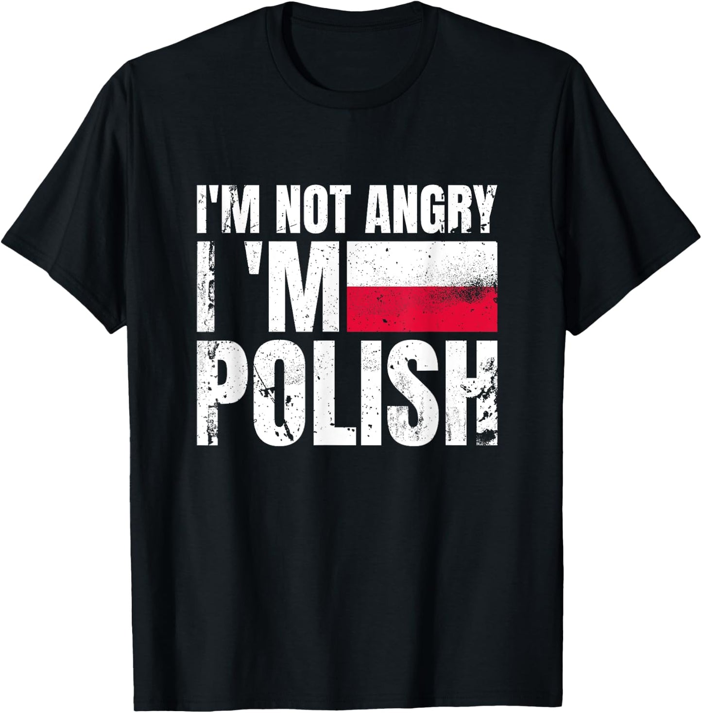 I'm Not Angry I'm Polish Poland Vintage Flag Pole T-Shirt - T-Shirt | Black