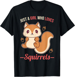 Just A Girl Who Loves Squirrels T-Shirt - T-Shirt | Black