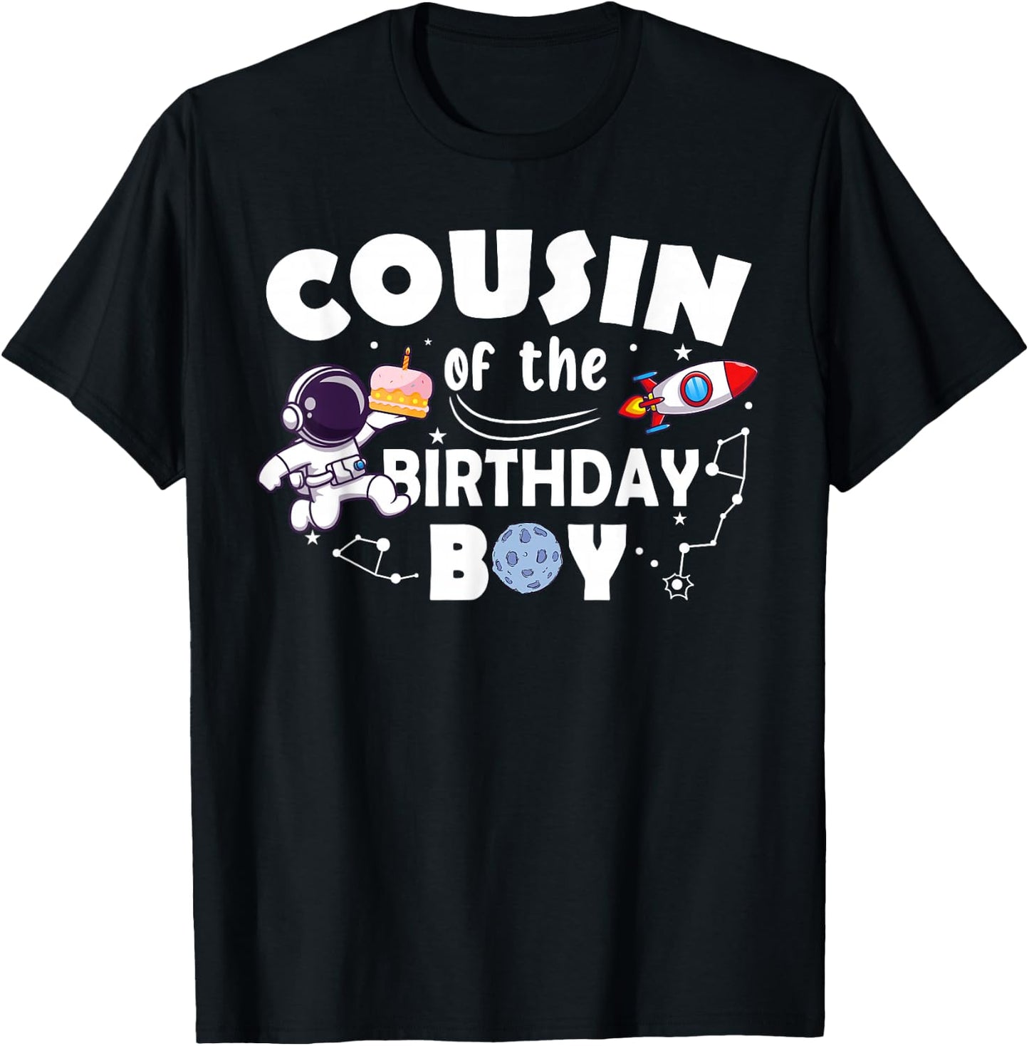 Cousin Of The Birthday Astronaut Boy Space Theme T-Shirt - T-Shirt | Black