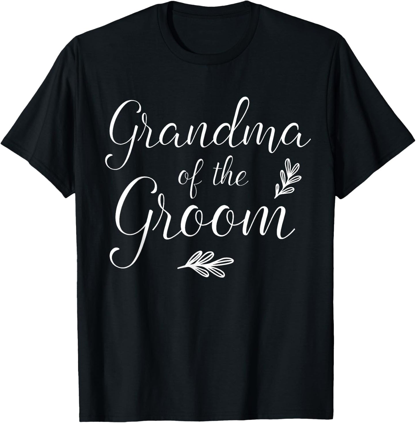 Grandma of The Groom Wedding Shower T-Shirt - T-Shirt | Black