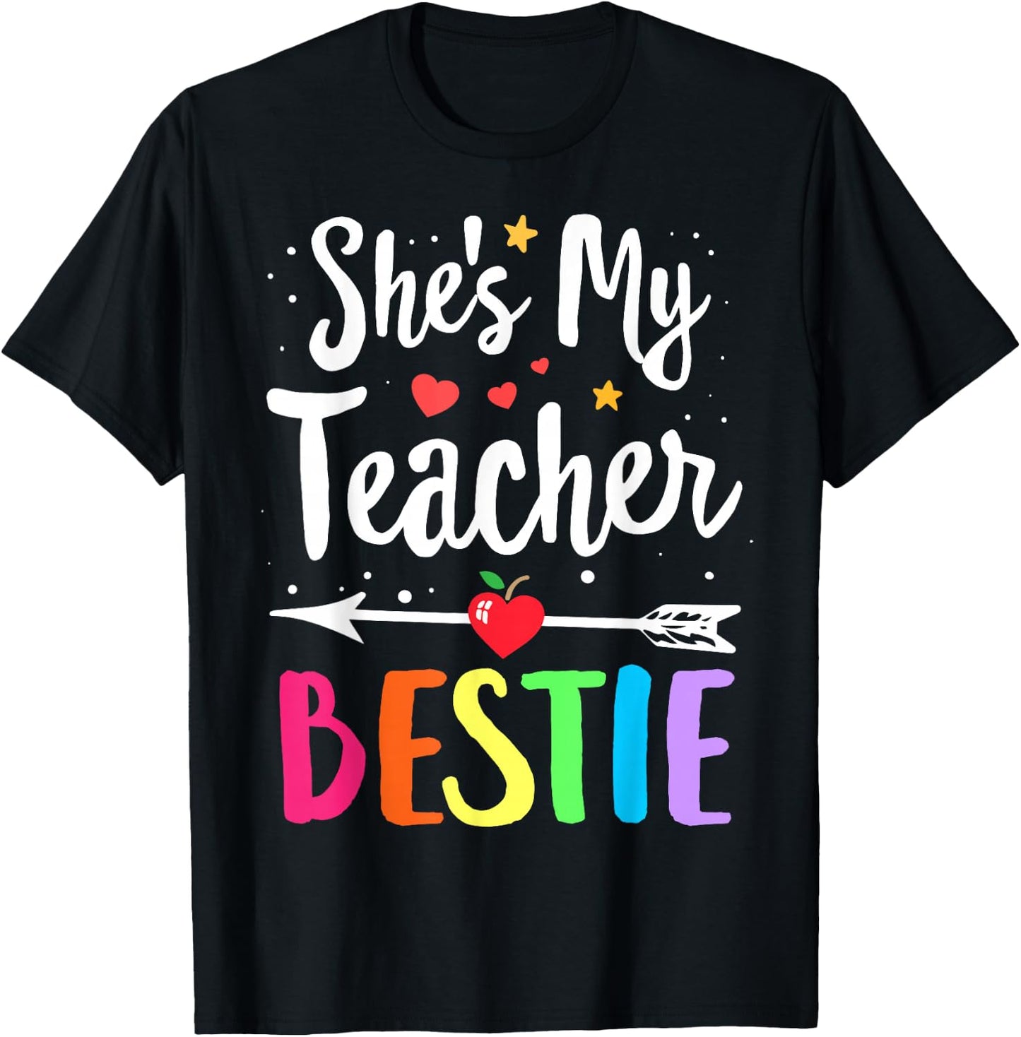 Matching Teachers Best Friend She's My Teacher Bestie T-Shirt - T-Shirt | Black