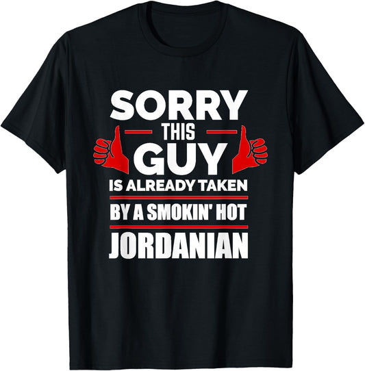 Sorry This Guy is Taken by Smoking Hot Jordanian Jordan Love T-Shirt - T-Shirt | Black