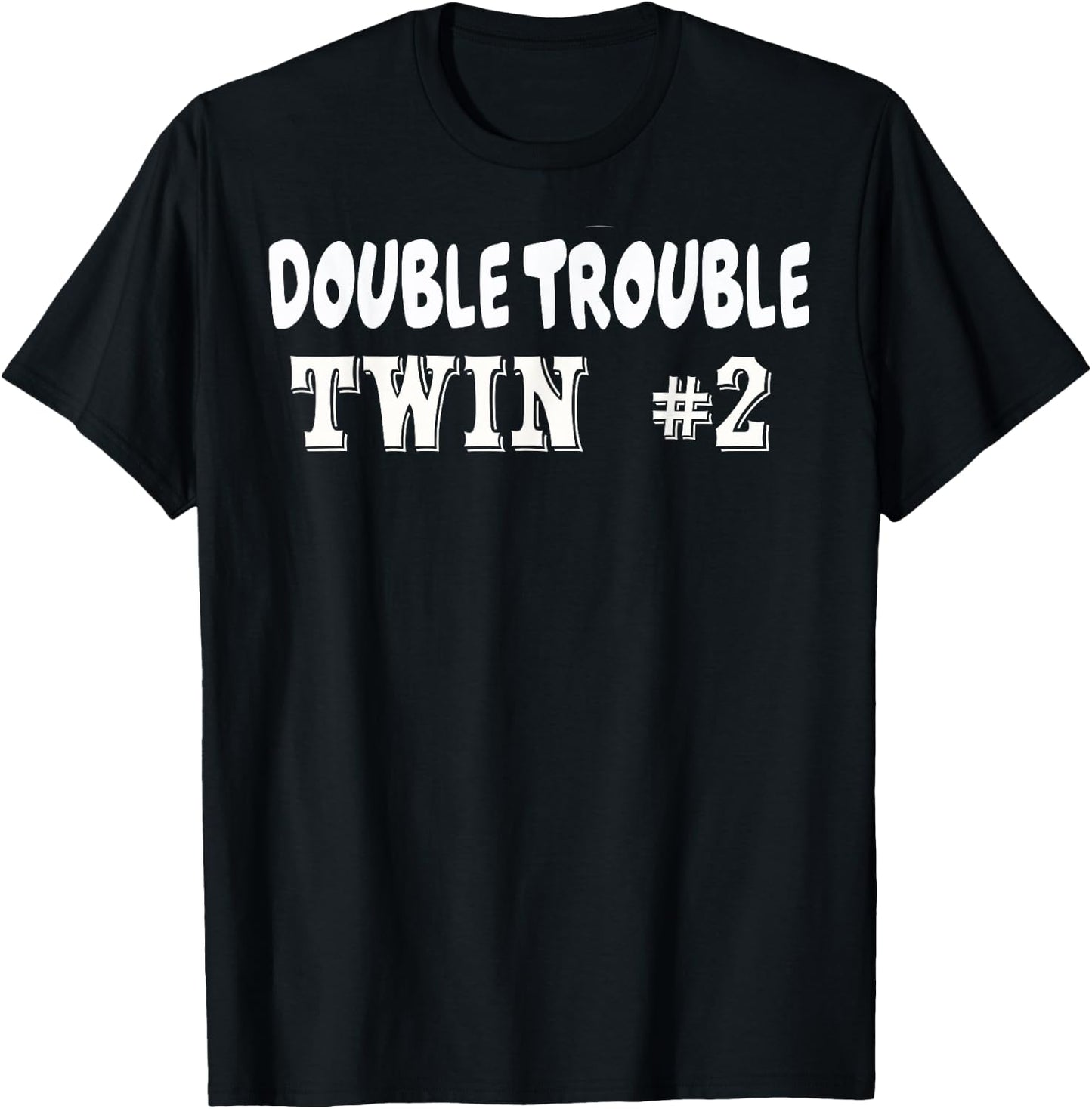 Twin 2 Double Trouble T shirt T-Shirt - T-Shirt | Black