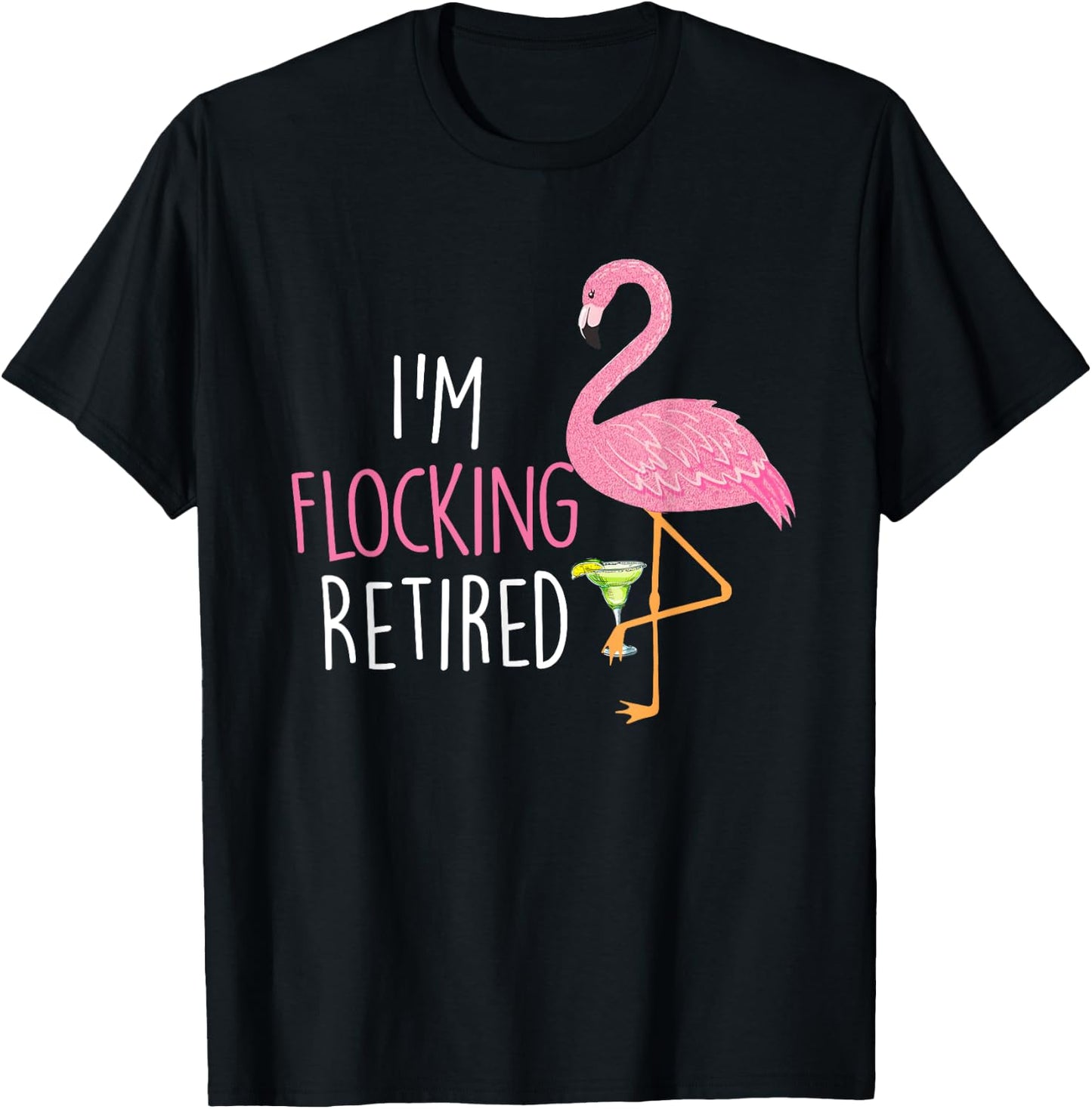 Retired Flamingo Lover Funny Retirement Party Drinking Wine T-Shirt - T-Shirt | Black