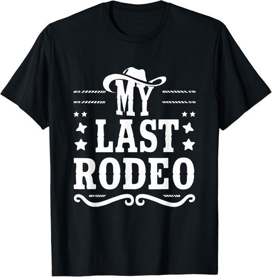 My Last Rodeo Bachelorette Bash Bridal Shower Party T-Shirt - T-Shirt | Black
