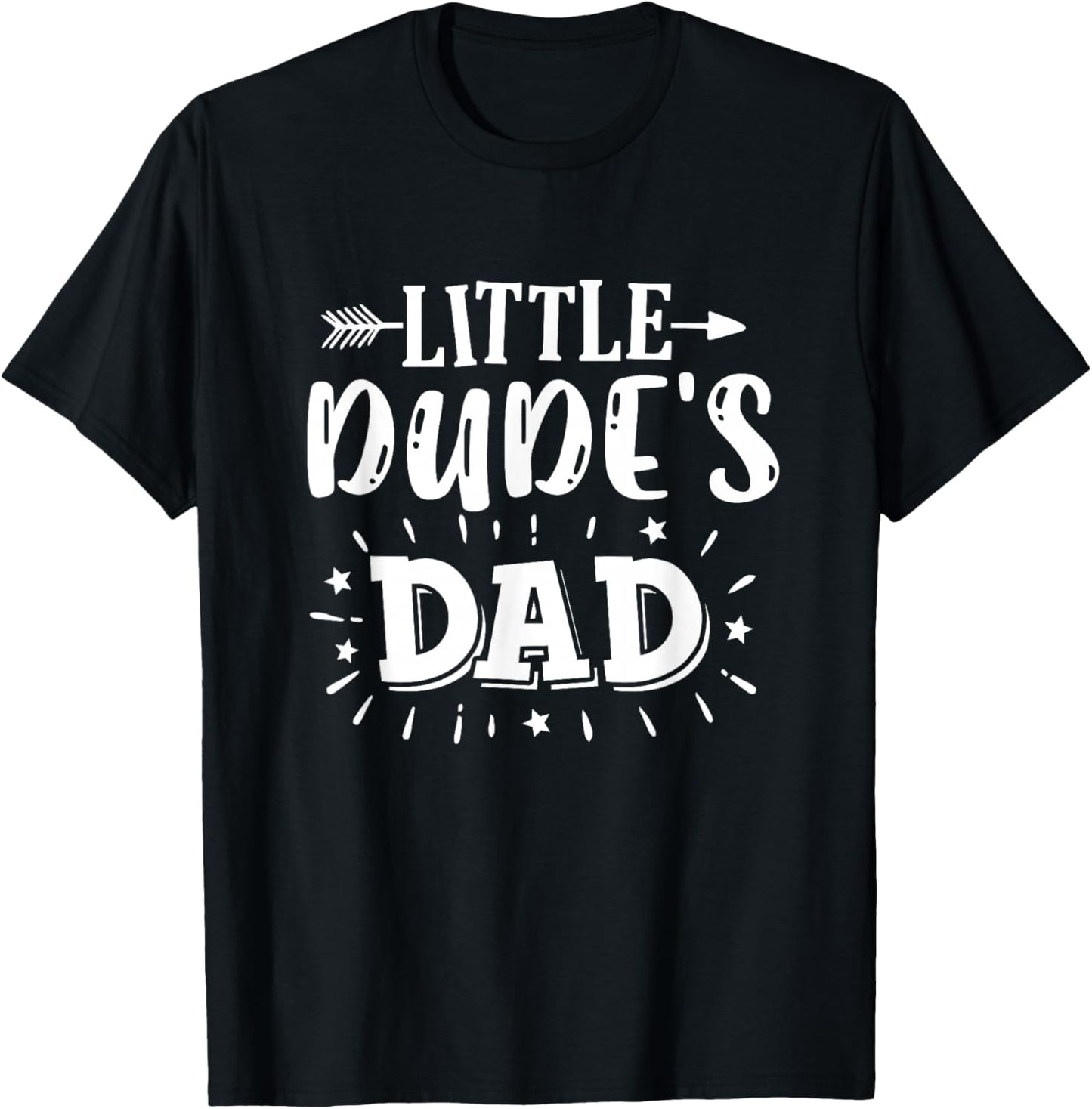 Dad's Little Dude Little Dude's Dad Dad Son Matching Outfits T-Shirt - T-Shirt | Black