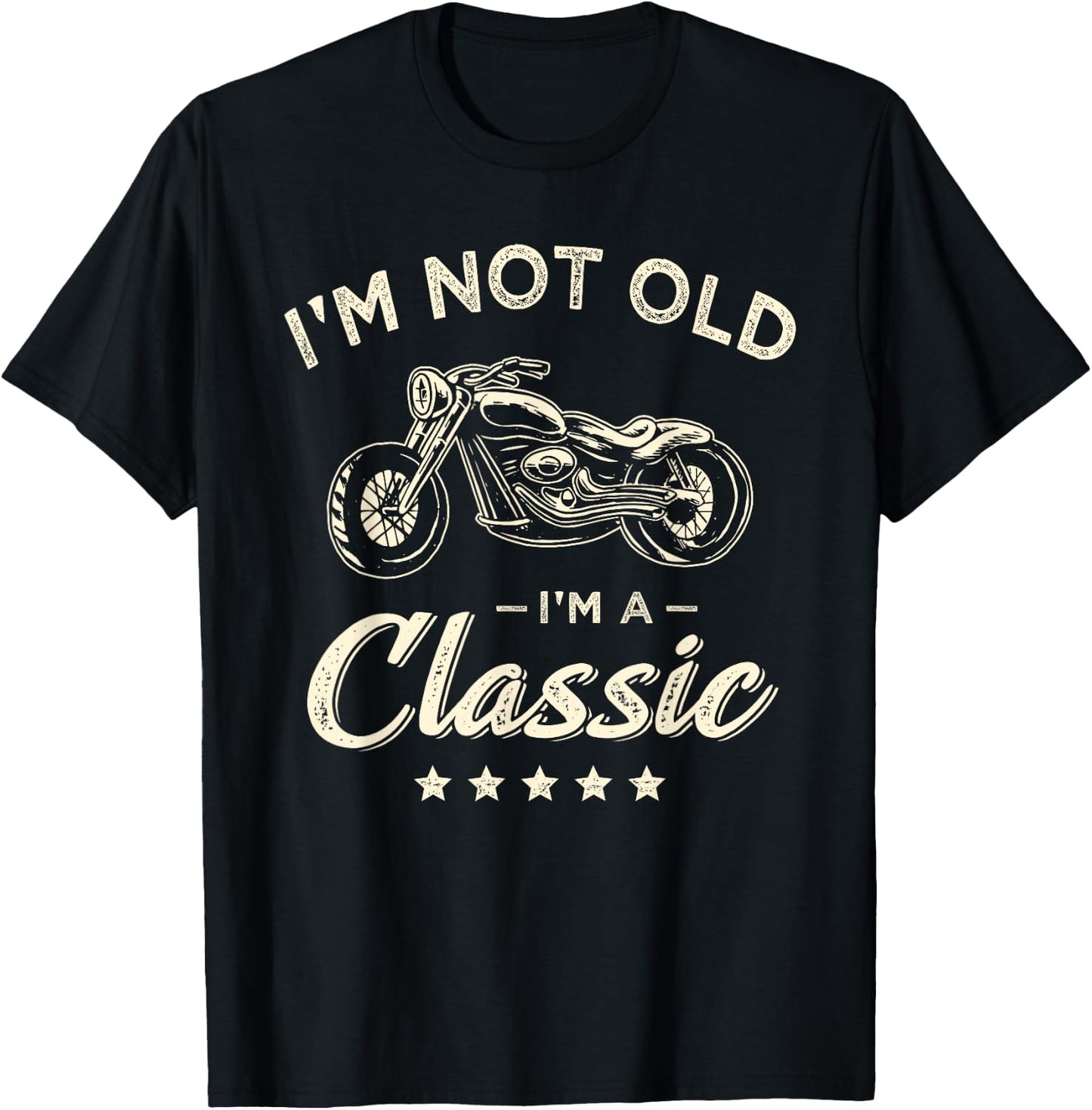 I'm not old I'm a classic motorcyclist T-Shirt - T-Shirt | Black