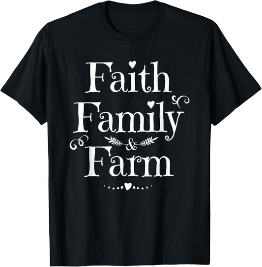 Farmhouse Gift Faith Family Farm Farming Love Gifts T-Shirt - T-Shirt | Black