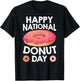 Happy National Donuts Day Baking Pastry Hole Chef Baker T-Shirt - T-Shirt | Black