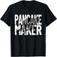 Funny Football Player Meme Lineman Pancake Maker T-Shirt - T-Shirt | Black