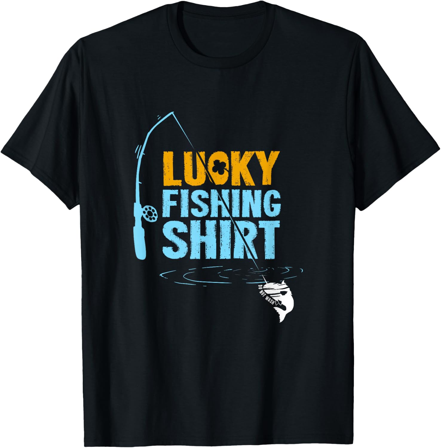 This is My Lucky Fishing Fisherman's Favorite Artwork T-Shirt - T-Shirt | Black