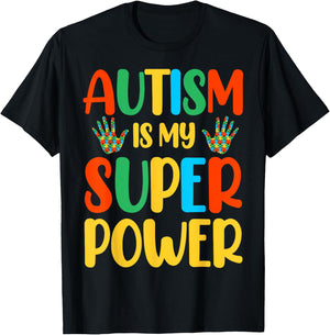 Autism Is My Super Power T-Shirt - T-Shirt | Black