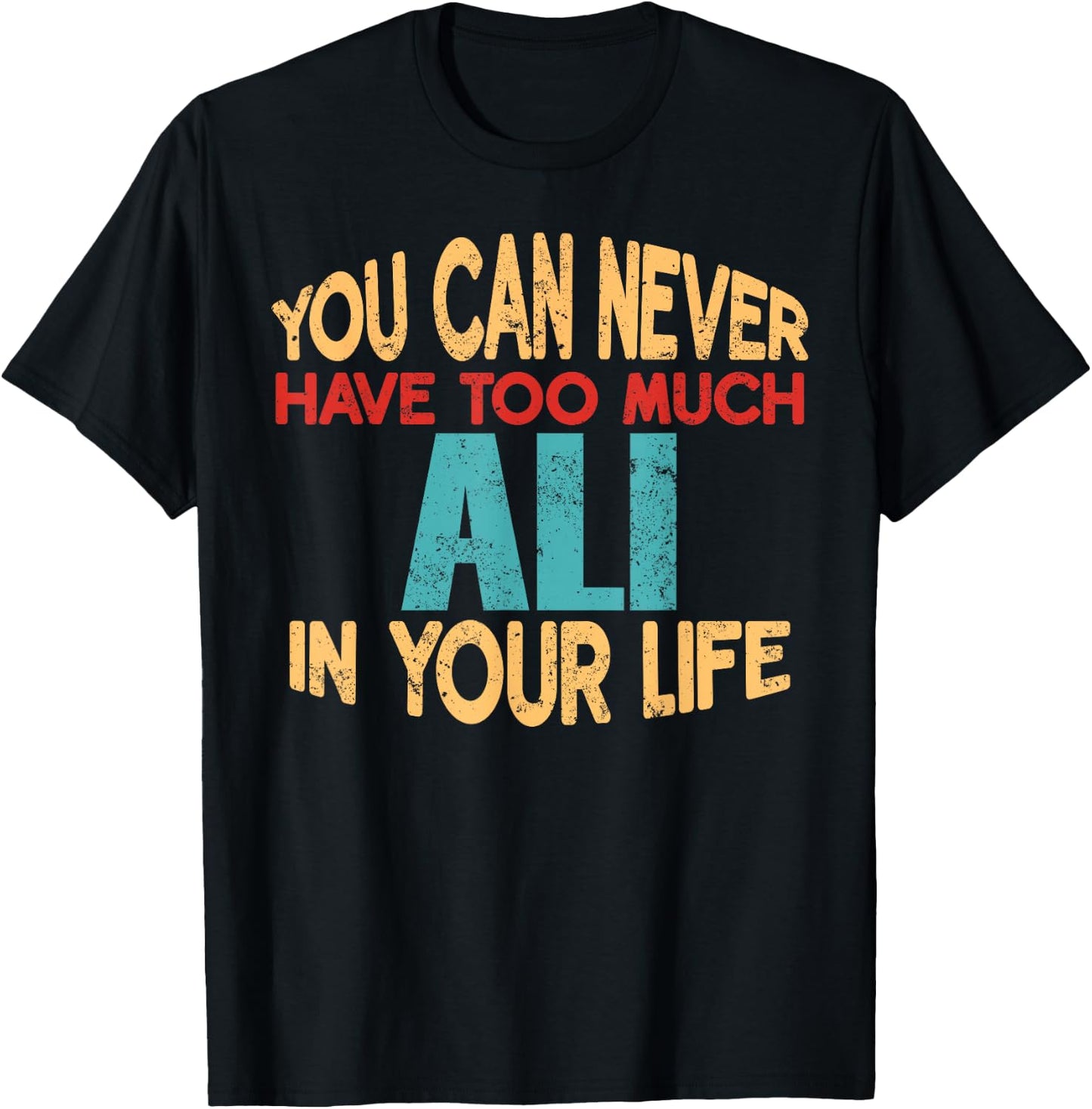Funny Ali Personalized First Name Joke Item T-Shirt - T-Shirt | Black