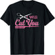 I Will Cut Hairdresser Gift Salon Hairstylist T-Shirt - T-Shirt | Black