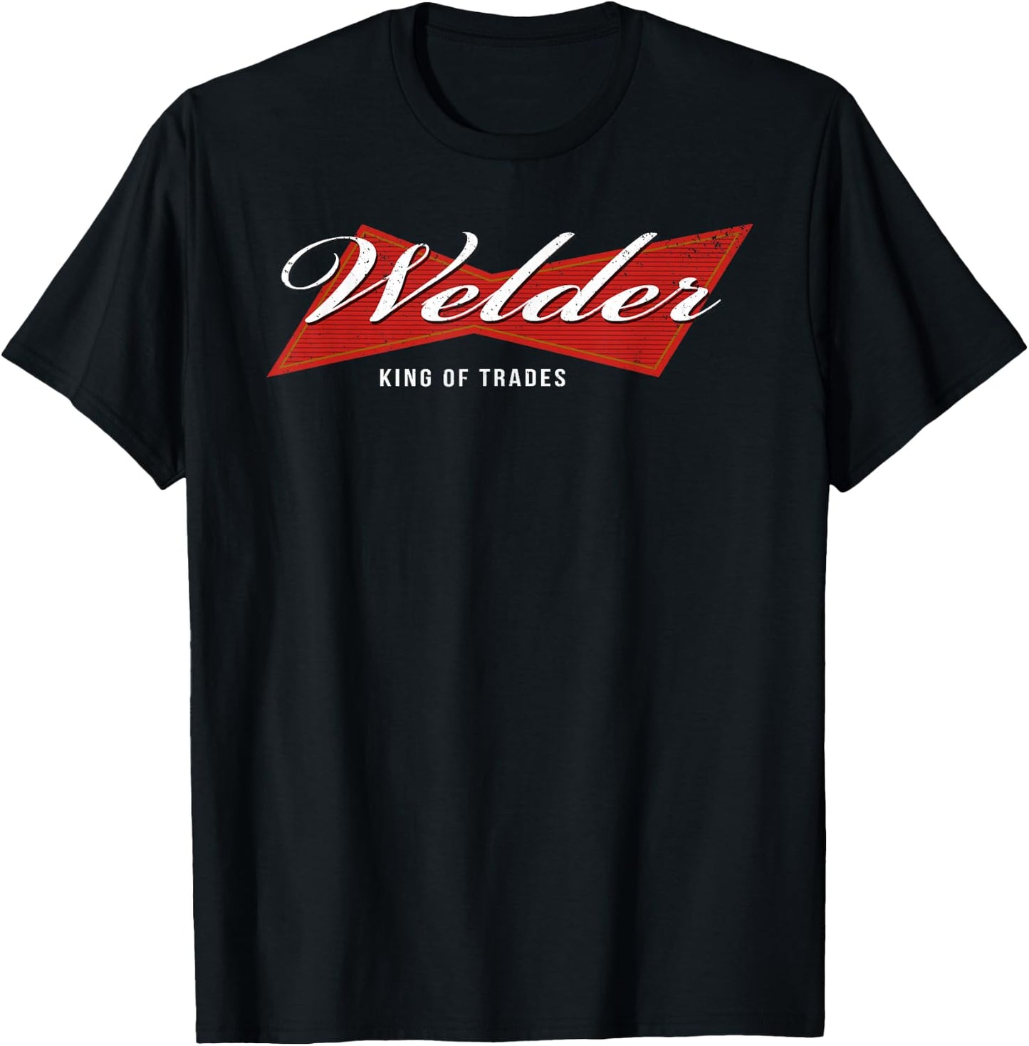 Welder King of Trades Funny Welding Master Welder T-Shirt - T-Shirt | Black