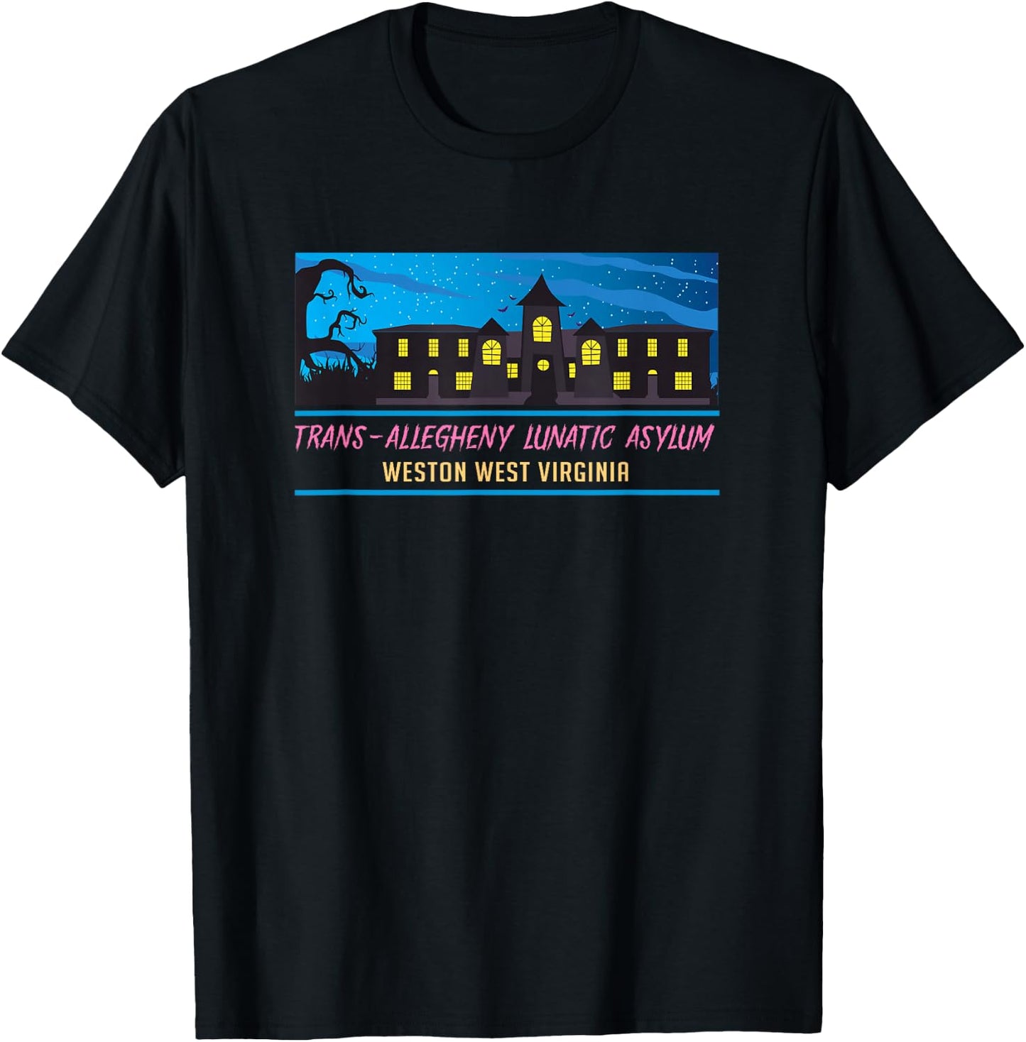 Weston Virginia Trans Allegheny Lunatic Asylum Horror House T-Shirt - T-Shirt | Black