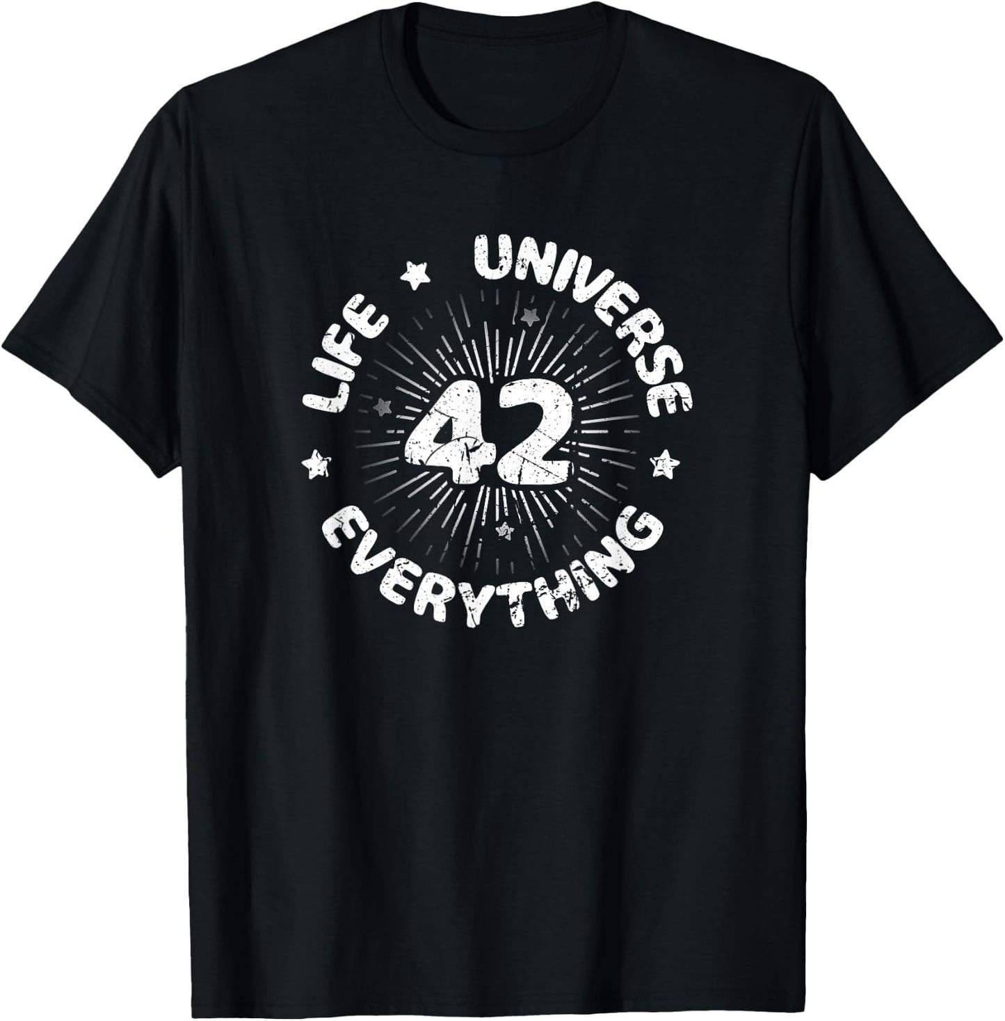 Answer To Life Universe And Everything 42 Is Meaning Of Life T-Shirt - T-Shirt | Black