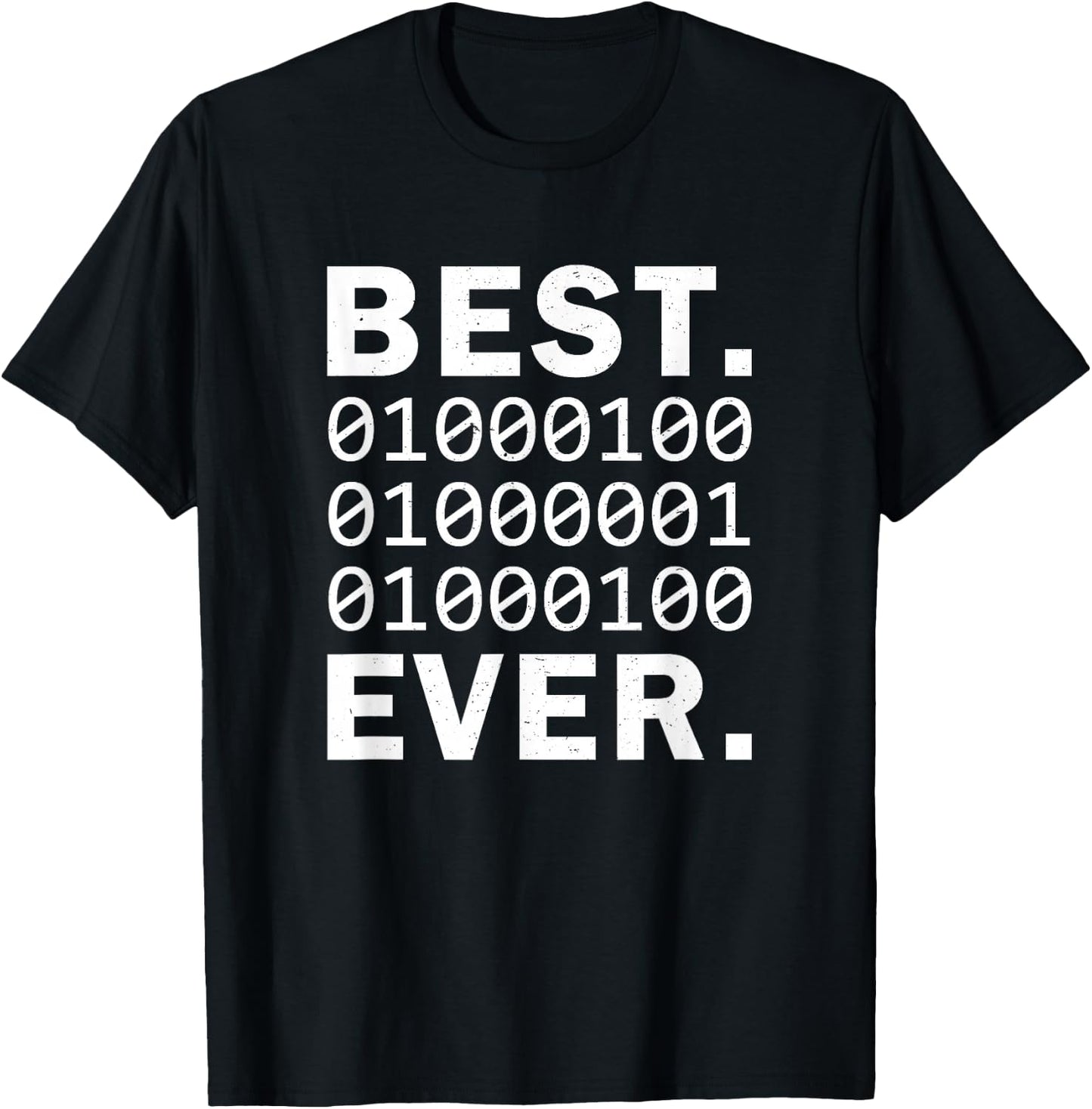 Best Dad Ever in binary code. Funny Father's Papa coder T-Shirt - T-Shirt | Black