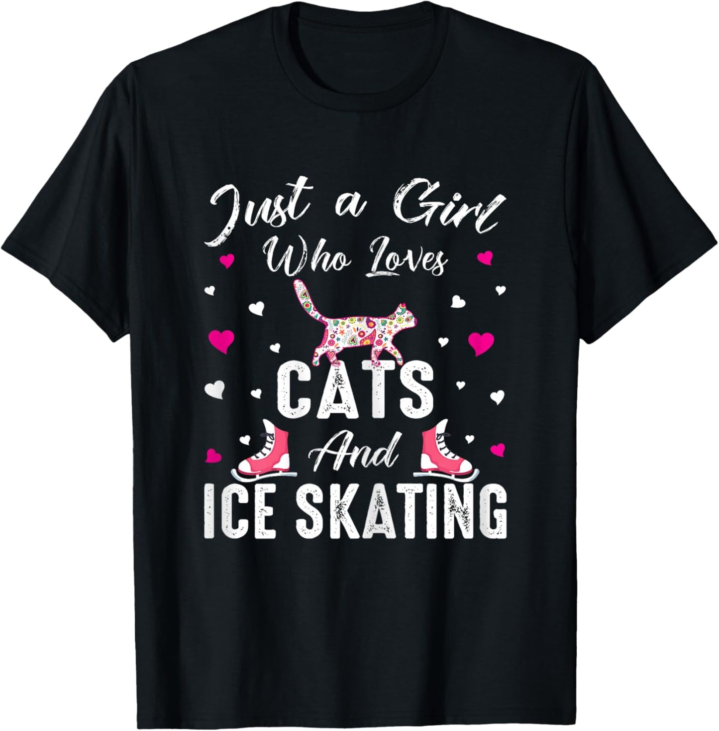 Just A Girl Who Loves Cats and Ice Skating Skate Girl T-Shirt - T-Shirt | Black